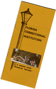 Brochure cover reads Florida Correctional Institution, A Bridge Over Troubled Waters